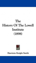 the history of the lowell institute_cover