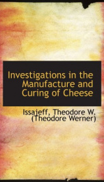 investigations in the manufacture and curing of cheese_cover