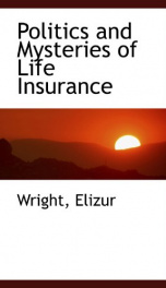 politics and mysteries of life insurance_cover