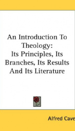 an introduction to theology its principles its branches its results and its_cover