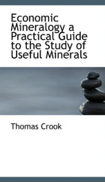 economic mineralogy a practical guide to the study of useful minerals_cover