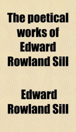 the poetical works of edward rowland sill_cover