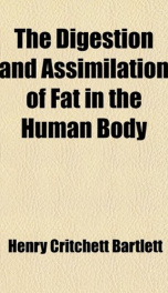 the digestion and assimilation of fat in the human body_cover