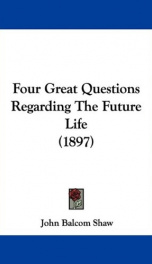 four great questions regarding the future life_cover