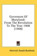 governors of maryland from the revolution to the year 1908_cover