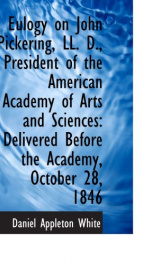 eulogy on john pickering ll d president of the american academy of arts and_cover