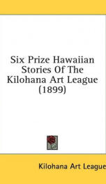 six prize hawaiian stories of the kilohana art league_cover