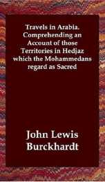 Travels in Arabia; comprehending an account of those territories in Hedjaz which the Mohammedans regard as sacred_cover
