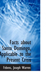 facts about santo domingo applicable to the present crisis_cover