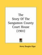 the story of the sangamon county court house_cover