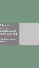 a treatise on levelling topography and higher surveying_cover
