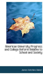 american university progress and college reform relative to school and society_cover
