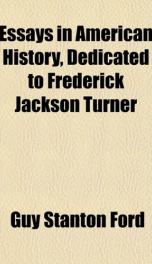 essays in american history dedicated to frederick jackson turner_cover