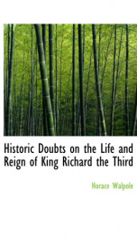 Historic Doubts on the Life and Reign of King Richard the Third_cover