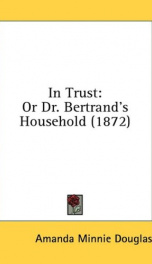 in trust or dr bertrands household_cover