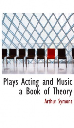 Plays, Acting and Music_cover