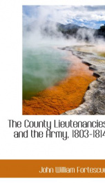 the county lieutenancies and the army 1803 1814_cover