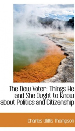 the new voter things he and she ought to know about politics and citizenship_cover