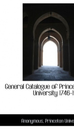 general catalogue of princeton university 1746 1906_cover