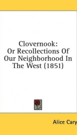 clovernook or recollections of our neighborhood in the west_cover