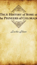 true history of some of the pioneers of colorado_cover