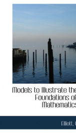 models to illustrate the foundations of mathematics_cover