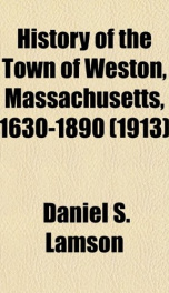 history of the town of weston massachusetts 1630 1890_cover