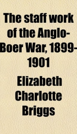 the staff work of the anglo boer war 1899 1901_cover