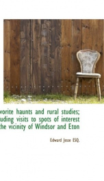 favorite haunts and rural studies including visits to spots of interest in the_cover