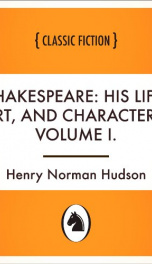 Shakespeare: His Life, Art, And Characters, Volume I._cover