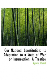 our national constitution its adaptation to a state of war or insurrection_cover