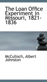 the loan office experiment in missouri 1821 1836_cover