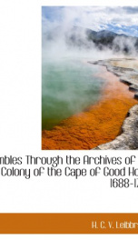 rambles through the archives of the colony of the cape of good hope 1688 1700_cover