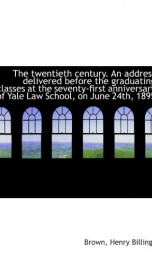 the twentieth century an address delivered before the graduating classes at the_cover