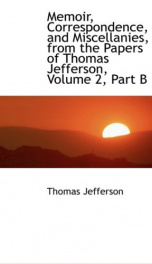 Memoir, Correspondence, And Miscellanies, From The Papers Of Thomas Jefferson, Volume 2_cover