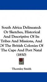 south africa delineated or sketches historical and descriptive of its tribes_cover
