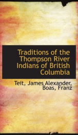 traditions of the thompson river indians of british columbia_cover