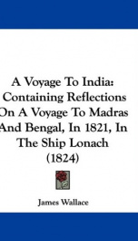 a voyage to india containing reflections on a voyage to madras and bengal in_cover