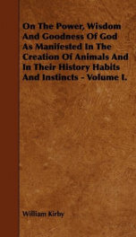 on the power wisdom and goodness of god as manifested in the creation of animal_cover