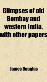 glimpses of old bombay and western india with other papers_cover