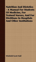 nutrition and dietetics a manual for students of medicine for trained nurses_cover