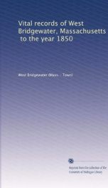 vital records of west bridgewater massachusetts to the year 1850_cover