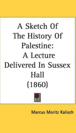 a sketch of the history of palestine a lecture delivered in sussex hall_cover