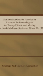 Northern Nut Growers Association Report of the Proceedings at the Twenty-Fifth Annual Meeting_cover