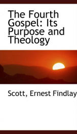 the fourth gospel its purpose and theology_cover