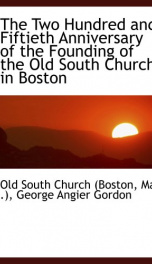the two hundred and fiftieth anniversary of the founding of the old south church_cover