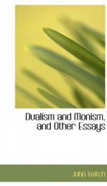 dualism and monism and other essays_cover