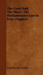 the gavel and the mace or parliamentary law in easy chapters_cover
