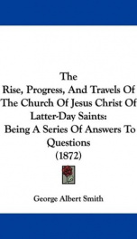 the rise progress and travels of the church of jesus christ of latter day saint_cover