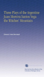 three plays of the argentine juan moreira santos vega the witches mountain_cover